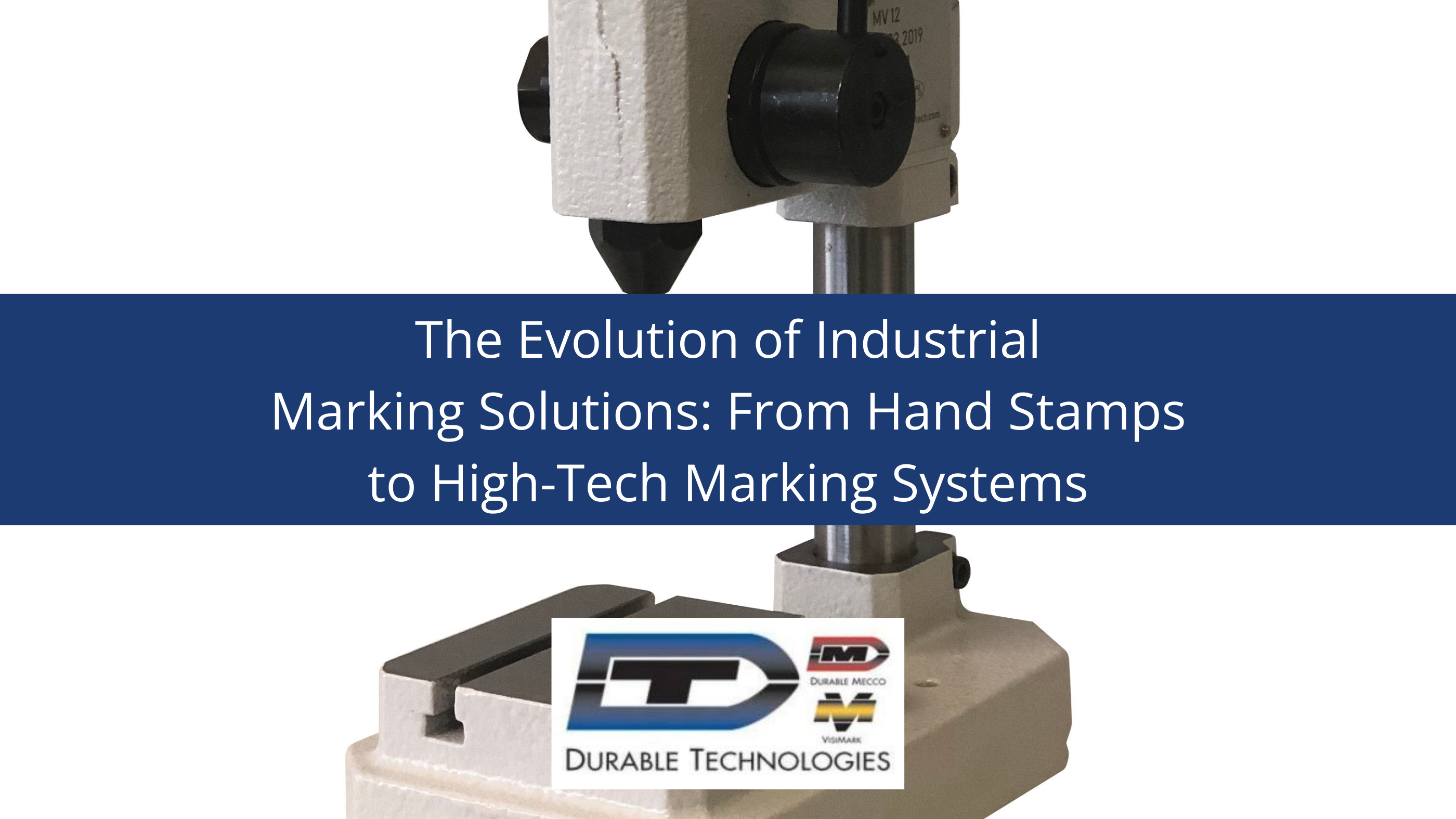 The Evolution of Industrial Marking Solutions: From Hand Stamps to High-Tech Marking Systems