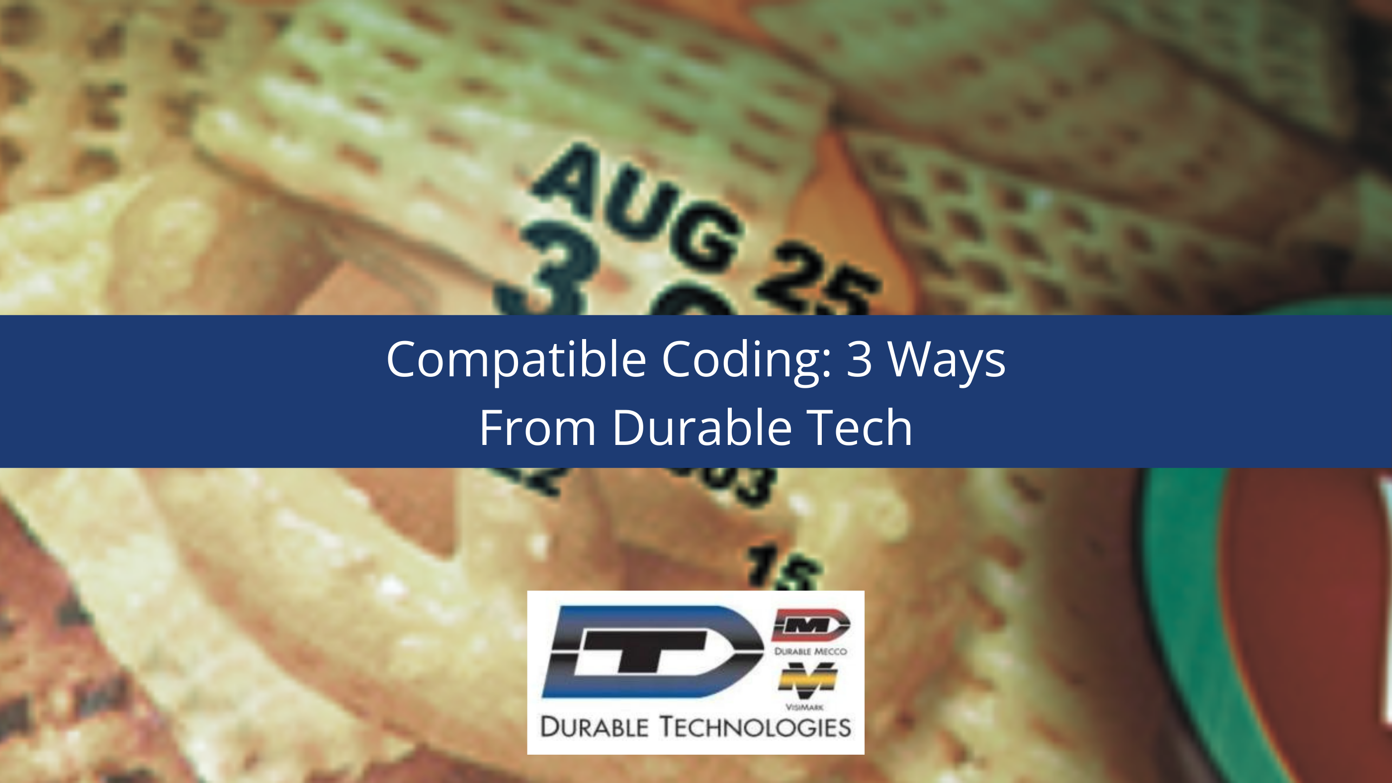 Compatible Coding: 3 Ways From Durable Tech