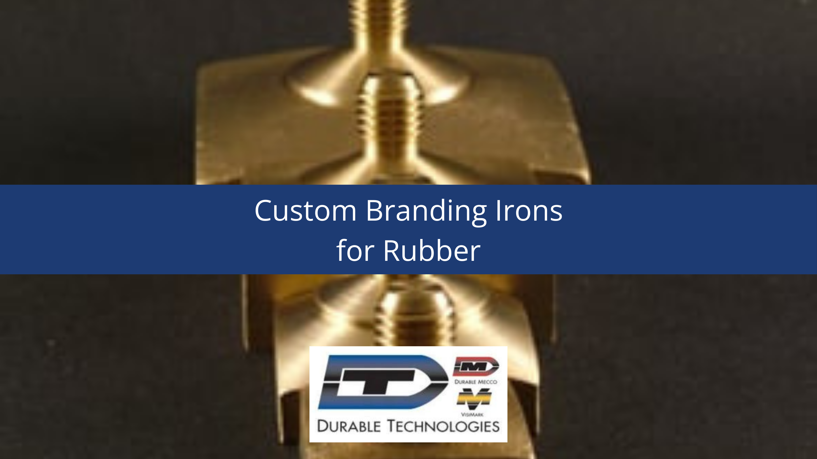 Custom Branding Irons for Rubber