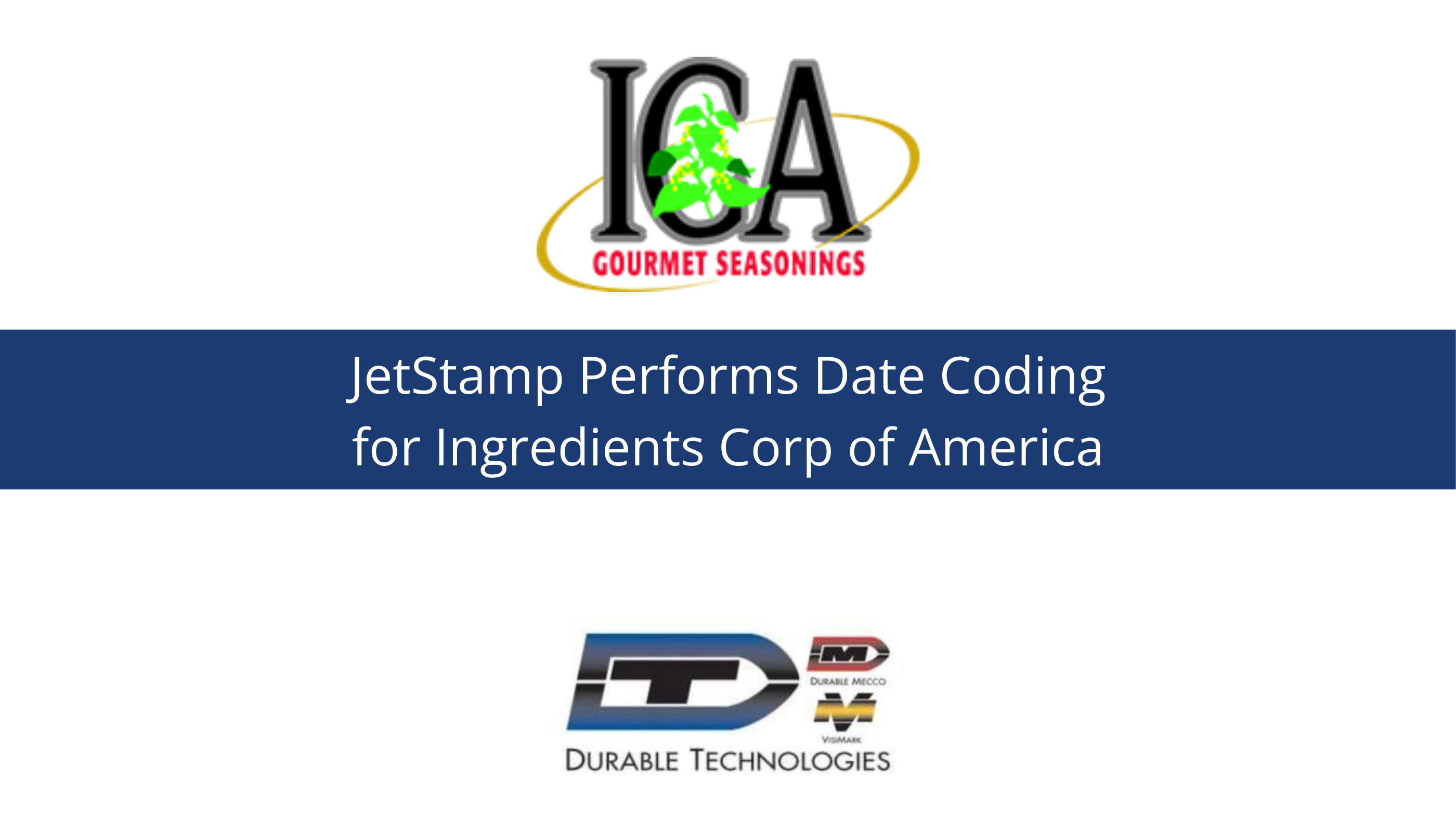 JetStamp Performs Date Coding for Ingredients Corp of America