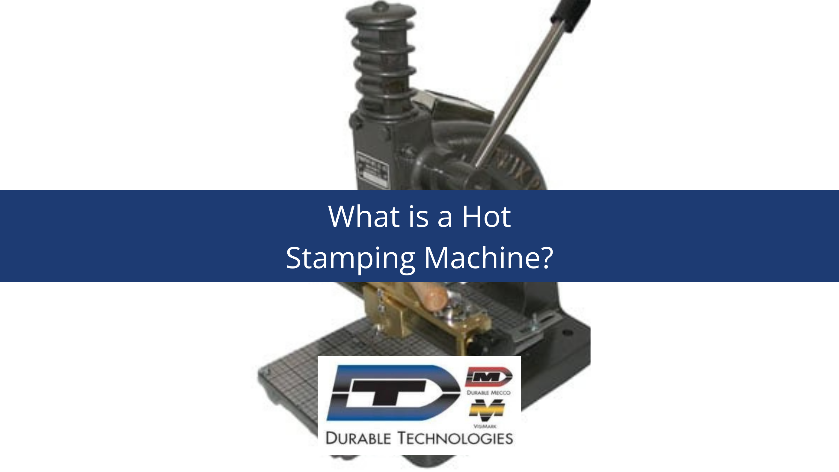 What is a Hot Stamping Machine?