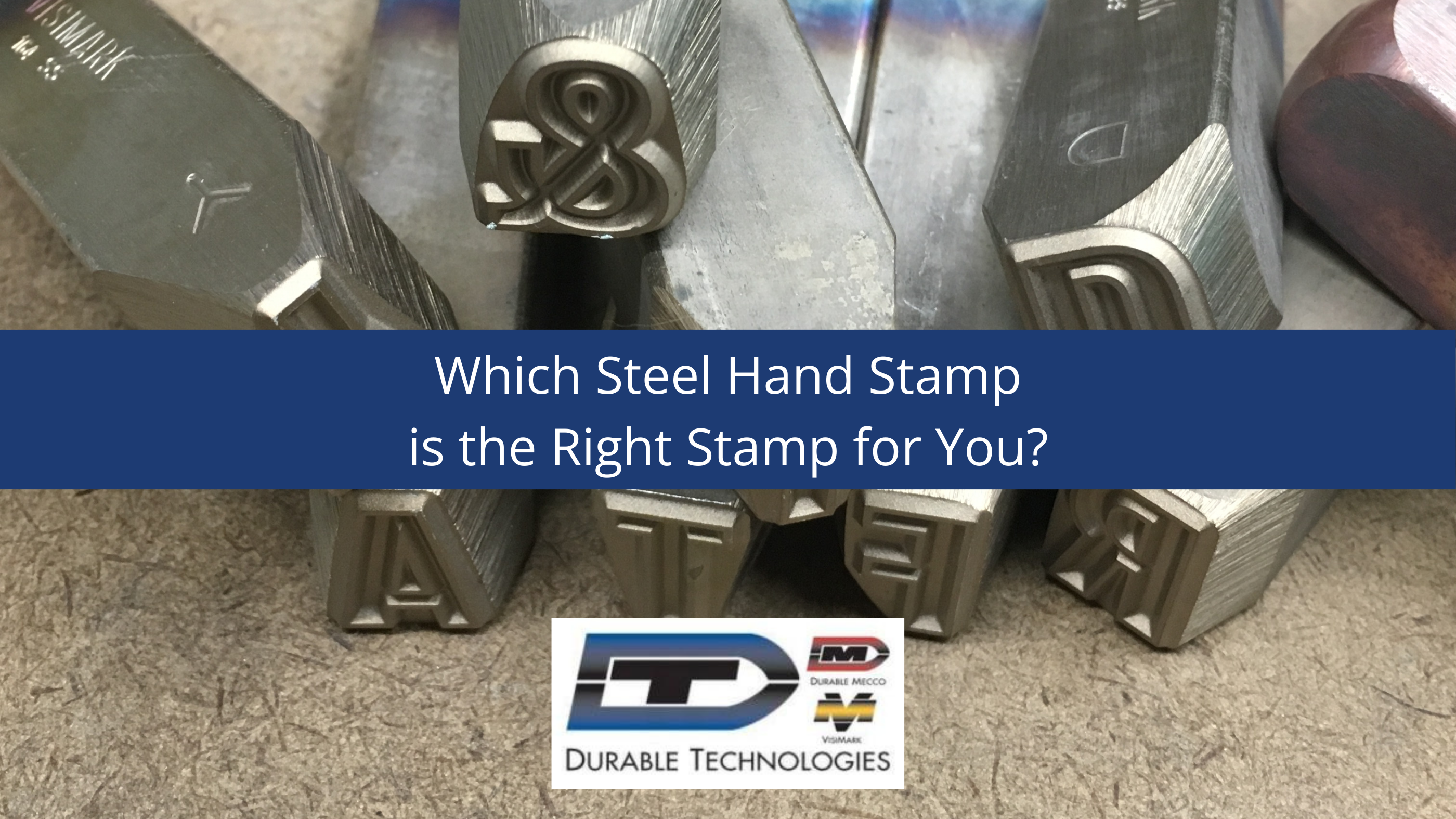Which Steel Hand Stamp is the Right Stamp for You?